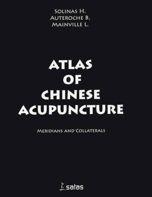 Atlas d'acupuncture chinoise, Livres, Santé, Diététique & Alimentation, Comme neuf, Plantes et Alternatives, Enlèvement ou Envoi