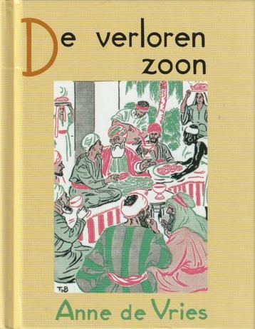 De verloren zoon - Anne de Vries - Ill: Tjeerd Bottema beschikbaar voor biedingen