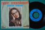 Nana Mouskouri — Soleil Soleil -C- Single en vinyle (1972), Enlèvement ou Envoi, Single, Utilisé, Pop
