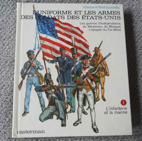 L' uniforme et les armes des soldats des Etats-Unis Funcken, Livres, Histoire mondiale, Utilisé, Amérique du Nord, 19e siècle