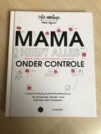 Boek 'Mama heeft alles onder controle', Enlèvement ou Envoi, Comme neuf, Éducation jusqu'à 6 ans, Sofie Vanherpe