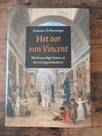 Antoon Erftemeijer - Het oor van Vincent, Boeken, Ophalen of Verzenden, Zo goed als nieuw, Antoon Erftemeijer