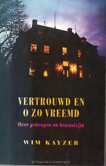 Vertrouwd en o zo vreemd / Wim Kayzer beschikbaar voor biedingen