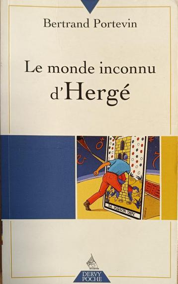 Le Monde Inconnu d'Hergé : Bernard Portevin : FORMAT POCHE beschikbaar voor biedingen