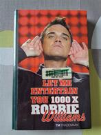 Boek: Let me entertain you van Robbie Williams, Livres, Musique, Willem Uylenbroek, Comme neuf, Artiste, Enlèvement ou Envoi