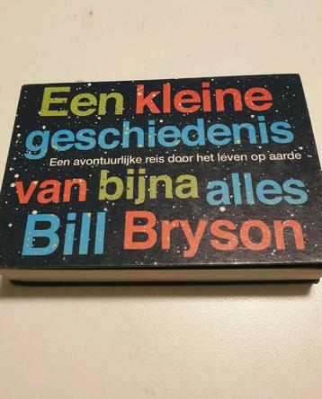 Bill Bryson - Een kleine geschiedenis van bijna alles beschikbaar voor biedingen