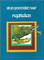 Reptielen - Serie : als je goed kijkt naar... Vintage boek, Boeken, Dieren en Huisdieren, Ophalen of Verzenden, Bernard Stonehouse