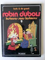 Robin Dubois - Histoires sans histoires - DL1984 EO, Comme neuf, Une BD, De Groot - Turk, Enlèvement ou Envoi