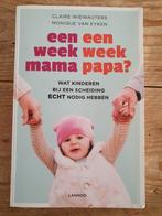 Monique Van Eyken - Een week mama, een week papa?, Gelezen, Ophalen of Verzenden, Monique Van Eyken; Claire Wiewauters