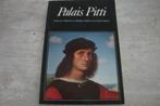 PALAIS PITTI...., Boeken, Kunst en Cultuur | Beeldend, Ophalen of Verzenden, Gelezen