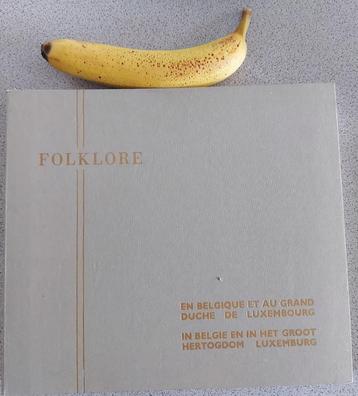 Folklore in België en Groothertogdom Luxemburg, excl banaan beschikbaar voor biedingen