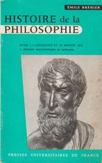 Histoire de la philosophie Tome I L'Antiquité et le Moyen Ag, Ophalen of Verzenden, Zo goed als nieuw, Overige onderwerpen, Emile Bréhier