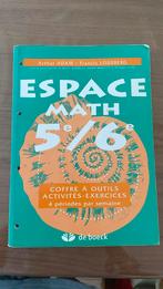 Espace Math 5e/6e, Livres, Livres scolaires, Comme neuf, Enlèvement, Secondaire, De boeck