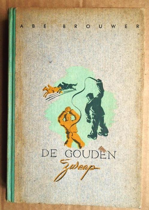 De Gouden Zweep - 1944 - Abe Brouwer (1901-1985) - 1e druk, Boeken, Romans, Gelezen, Nederland, Verzenden
