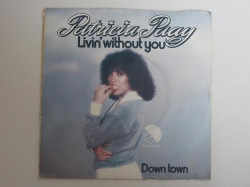 Patricia Paay ‎ Livin' Without You 7" 1977, CD & DVD, Vinyles Singles, Utilisé, Single, Pop, 7 pouces, Enlèvement ou Envoi