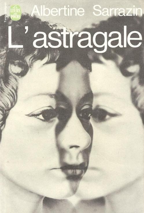L' astragale - Albertine Sarrazin, Boeken, Romans, Ophalen of Verzenden