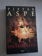 Ontmaskerd - Pieter Aspe, Belgique, Pieter Aspe, Enlèvement ou Envoi, Neuf