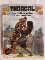 Thorgal T.4 La galère noire - Réédition (2006) - Proche de l, Ophalen of Verzenden, Zo goed als nieuw, Eén stripboek