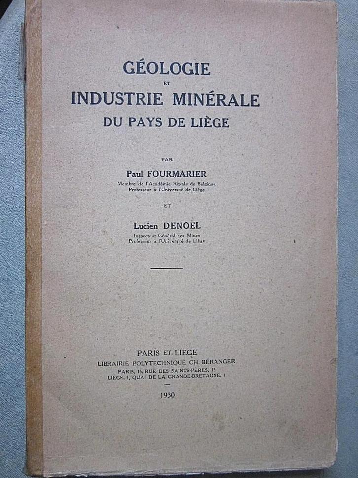 Geologie mijnbouw Luik E.O 1930 Wallonie Wetenschap, Boeken, Geschiedenis | Nationaal, Ophalen of Verzenden