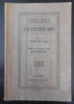 Een verloren jaar - Fr. Van Waeg  - 1922, Ophalen of Verzenden