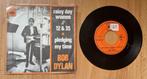 45T SINGLE BOB DYLAN RAINY DAY WOMEN PLEDGING MY TIME, Cd's en Dvd's, Gebruikt, 7 inch, Single, Ophalen of Verzenden