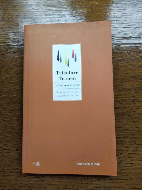 Tricolore tranen - Johan Anthierens, Livres, Essais, Chroniques & Interviews, Utilisé, Enlèvement ou Envoi
