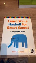 Miran Lipovaca - Learn You a Haskell for Great Good!, Boeken, Ophalen of Verzenden, Miran Lipovaca