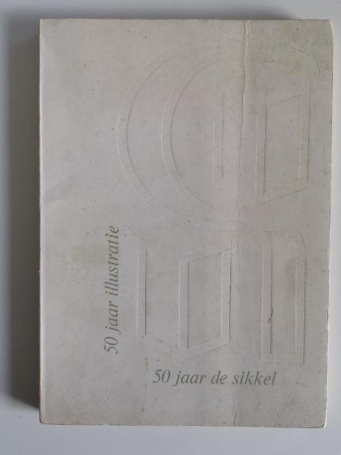 50 jaar illustratie - 50 jaar de sikkel, Livres, Art & Culture | Arts plastiques, Utilisé, Design graphique, Enlèvement ou Envoi