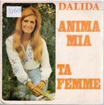 Vinyl, 7"   /   Dalida – Anima Mia / Ta Femme, Cd's en Dvd's, Vinyl | Overige Vinyl, Overige formaten, Ophalen of Verzenden