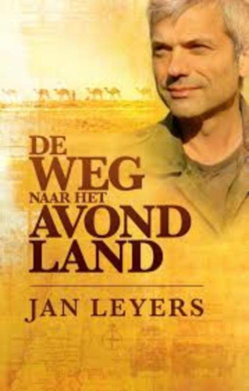 De weg naar het Avondland|Jan Leyers 9789461310019, Boeken, Politiek en Maatschappij, Zo goed als nieuw, Maatschappij en Samenleving