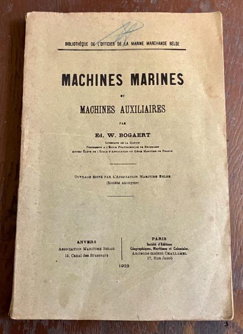 Machines Marine & Auxilliaires, Ed.W.Bogaert, 1922, Verzamelen, Scheepvaart, Verzenden