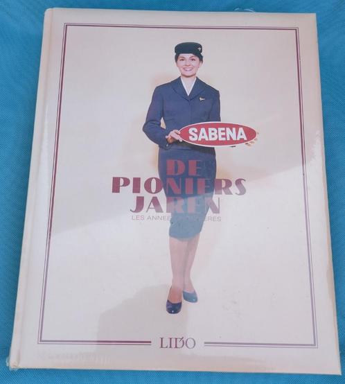 Boek: geschiedenis van Sabena (De Pioniersjaren), Verzamelen, Sabenasouvenirs, Nieuw, Ophalen
