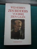 Wij hebben Zes Ridders zien voorbij gaan, Boeken, Ophalen of Verzenden, Nieuw, België