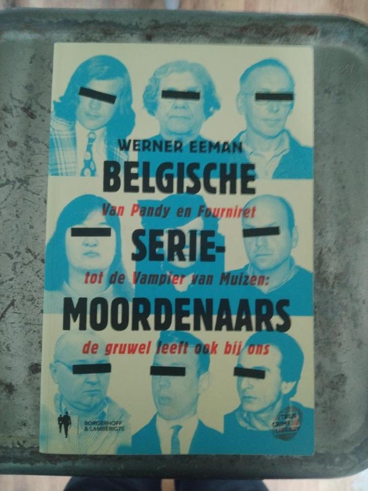 Belgische seriemoordenaars (Werner Eeman), Boeken, Politiek en Maatschappij, Juridisch en Recht, Verzenden
