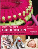 Breien met breiringen voor baby's en peuters, Isela Phelps, Hobby en Vrije tijd, Breien en Haken, Patroon of Boek, Ophalen of Verzenden