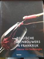 Belgische wijnbouwers in Frankrijk, Livres, Santé, Diététique & Alimentation, Autres types, Comme neuf, Enlèvement ou Envoi, Etienne Van Steenberghe