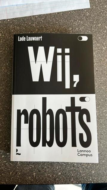 Lode Lauwaert - Wij, robots beschikbaar voor biedingen