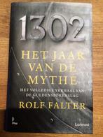 1302 - Het jaar van de mythe, Boeken, Geschiedenis | Nationaal, 14e eeuw of eerder, Zo goed als nieuw, Rolf Falter, Ophalen