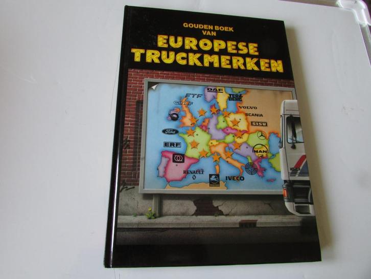 EUROPESE TRUCKMERKEN, GOUDEN BOEK VAN, Boeken, Auto's | Boeken, Zo goed als nieuw, Algemeen, Ophalen of Verzenden