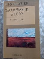 Leo Pleysier - Waar was ik weer?, Boeken, Ophalen of Verzenden, Zo goed als nieuw, Leo Pleysier