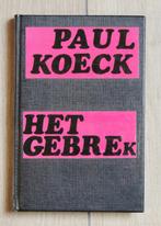 Paul Koeck: Het gebrek, Boeken, Ophalen of Verzenden, Zo goed als nieuw