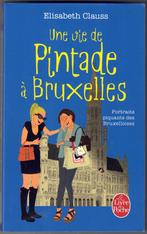Elisabeth Clauss - Une vie de Pintade à Bruxelles, Ophalen of Verzenden, Zo goed als nieuw, Benelux, Reisgids of -boek