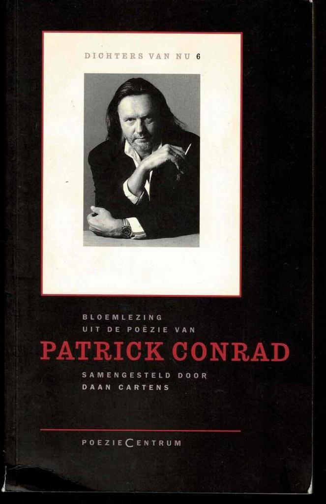 Bloemlezing uit de poëzie van Patrick Conrad, Boeken, Literatuur, Gelezen, Ophalen of Verzenden
