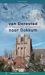 Van Dorestad naar Dokkum in de voetsporen van Bonifatius, Ophalen of Verzenden, Nieuw