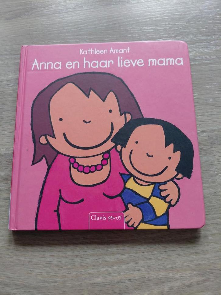 Kathleen Amant - Anna en haar lieve mama, Boeken, Kinderboeken | Baby's en Peuters, Ophalen of Verzenden