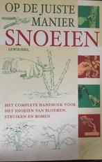 Op de juiste manier snoeien, Lewis Hill, Boeken, Ophalen, Bloemen, Planten en Bomen