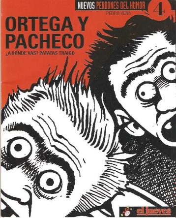 Ortega y Pacheco - A donda vas? Patatas traigo., Enlèvement ou Envoi, Une BD, Pedro Vera, Comme neuf