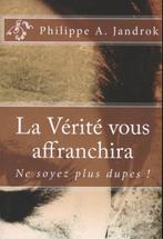 Philippe Jandrok: La vérité vous affranchira, Enlèvement ou Envoi, Comme neuf