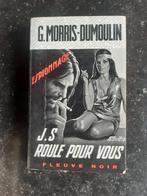 G. Morris-Dumoulin - J.S. roule pour vous, Boeken, Ophalen, Gelezen
