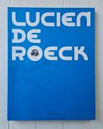 Lucien De Roeck: De grafisch ontwerper van Expo 58, Ophalen of Verzenden, Zo goed als nieuw, Daniel Couvreur